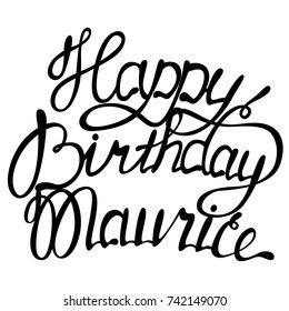 Happy birthday Maurice name lettering