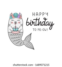 Happy birthday mermaid cat vector illustration. Hand drawn outlined cute underwater cat with marine crown, holding cake. Isolated greeting card.
