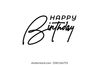 Happy Birthday message, elegant design. Calligraphic lettering text.