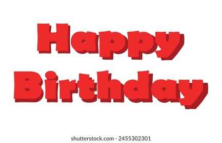 Happy birthday message, red vector illustration on white background. Red Happy Birthday typography text vector design for greeting cards and poster, congratulation card.
