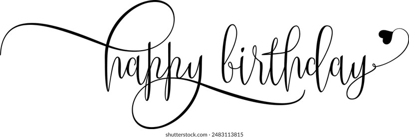 Happy Birthday, Minimalist Calligraphy Text, Black On White