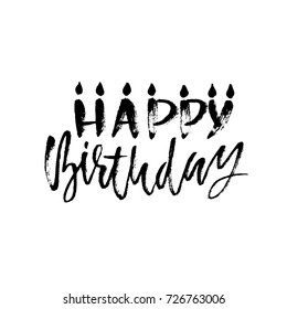 Happy birthday modern dry brush lettering for invitation and greeting card, prints and posters. Hand drawn inscription. Calligraphic template design. Vector illustration