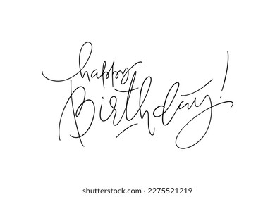 Happy Birthday modern hand written thin line lettering. Minimalistic one color greeting card template. Typography design for cards, posters, banners.