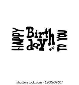 Happy Birthday modern handwritten lettering text with hearts for greeting card, banner, invitation in black. Vector illustration.