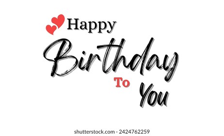 Happy birthday Modern text lettering of Happy Birthday on white background. Typography design. Greetings card.