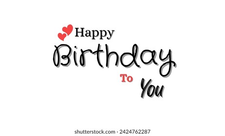 Happy birthday Modern text lettering of Happy Birthday on white background. Typography design. Greetings card.