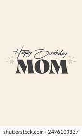 Feliz cumpleaños mamá diseño de tarjeta imprimible. Cumpleaños de la madre elegante diseño en escritura cursiva.