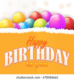 Happy Birthday, Multicolored Vector Balloons with Torn Paper Background Design
