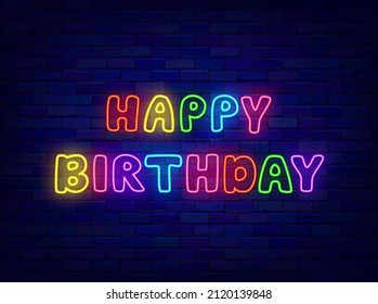 Happy Birthday neon greeting card. Child colorful text. Shiny inscription. Light effect banner. Holiday design on brick wall. Editable stroke. Vector stock illustration