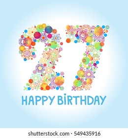 Happy birthday number 27, greeting card for twenty seven year. Anniversary invitation, congratulations or celebration design.