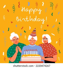 Happy birthday! Old Women with Birthday Cake and Celebrating. Confetti flying in the air.  Friends on the Party.  Greeting card. Vector illustration