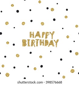 Happy Birthday on Black Background with White and Golden Chaotic Dots.Vector Template for Packaging Designs and Invitation Cards Decoration etc
