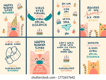 Happy birthday on the quarantine greeting card set. Funny hand drawn lettering quotes for greeting card, posters, cards and wall art. Cats with masks. Vector design.