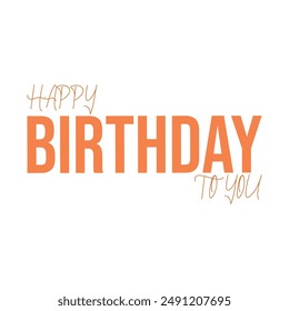 Happy Birthday orang color typography vector design for greeting cards and poster with beautiful design. background white template for birthday celebration. anniversary beauty card EPS format. 