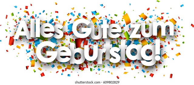 Happy birthday paper banner with color confetti, German. Vector illustration.

