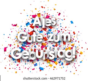 Happy birthday paper card with color confetti, German. Vector illustration.