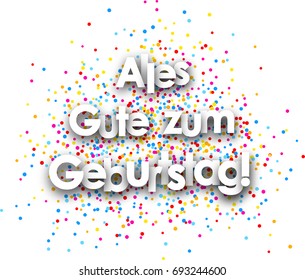 Happy birthday paper poster with color drops, German. Vector illustration.