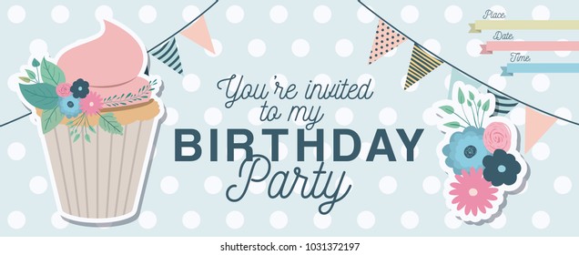 happy birthday party invitation with floral decoration and cupcake