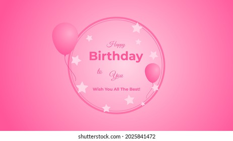 Happy birthday with pink accent. Circle, star, balloon and ring. You can use this asset for card, flyer, anniversary, special moment, background, digital gift, beloved, couple, romantic, greeting etc.