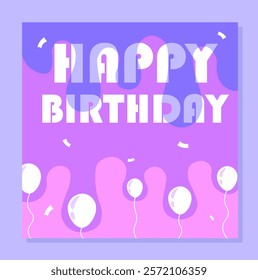 Happy birthday postcard. Colorful liquids. White air balloons. Dessert and delicacy. Homemade pastry and bakery products. Flat vector illustration isolated on violet background