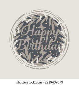 Happy birthday postcard design. Illustration with butterflies and flowers, florals.  Paper cut layered card