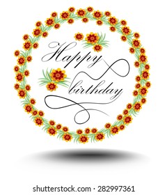Happy birthday poster with calligraphic elegant inscription in multicolored floral wreath, eps 10 vector with shadow