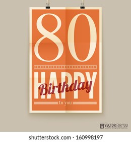 Happy birthday poster, card, eighty years old. Type font on paper, poster, vector, editable