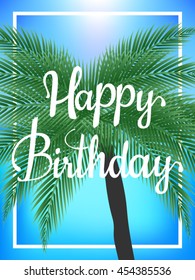 Happy Birthday poster. Vector illustration with palm 