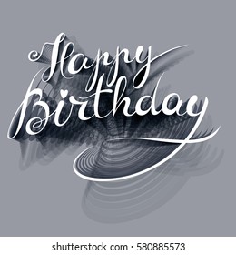 Happy Birthday - premium handmade vector lettering - template for postcard, poster, banner. Retro vintage typographic composition, calligraphic phrase. Gothic style type.