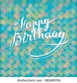 Happy Birthday - premium handmade vector lettering - template for postcard, poster, banner. Retro vintage typographic composition, calligraphic phrase. Elegance design with kaleidoscope backdrop.