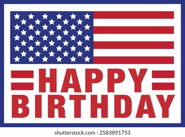 Happy Birthday, Presidents Day, Freedom, American Flag, USA, America, American Star, Stars and Strips, Patriotic, US Holiday, Vector, Logo