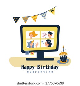 Happy Birthday Quarantine, Online Party. Self Isolation. Quarantine. Friends. Color Vector Illustration On White Background.