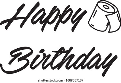Happy Birthday quarantine with toilet paper on the transparent background.  
