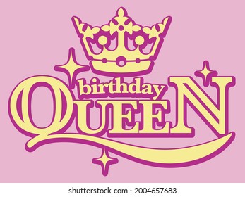 Happy birthday queen sign with crown and stars