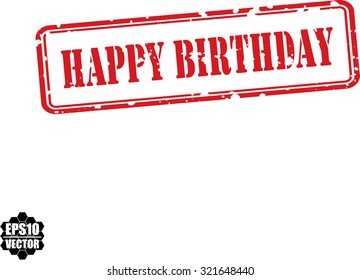 Happy Birthday Red Grunge Rubber Stamp On White Background. Vector illustration.