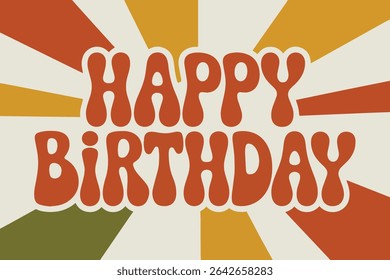 	
Happy Birthday in a Retro 70s Style Vector Illustration	