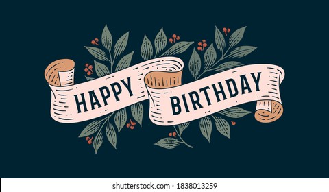 Happy Birthday. Retro greeting card with ribbon and text Happy Birthday. Old ribbon banner in engraving style. Old school vintage ribbon for greeting card happy birthday. Vector Illustration