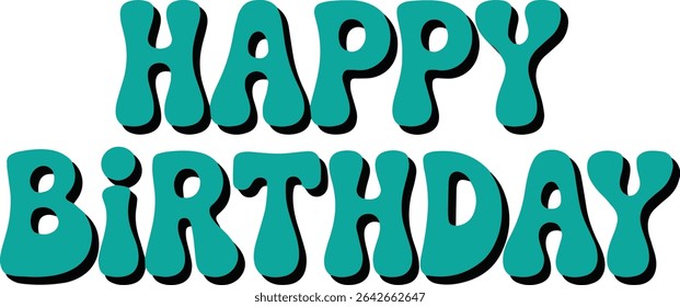 Happy Birthday Retro Teal Typography for Celebration	
