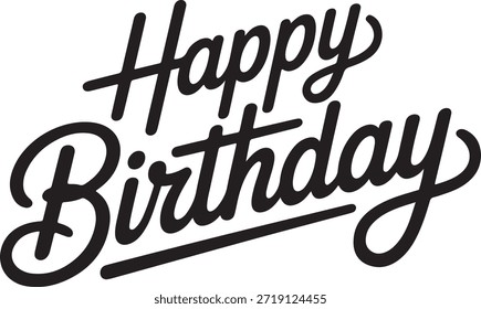 Happy Birthday Script Text Phrase Black and White Vector Graphic lettering