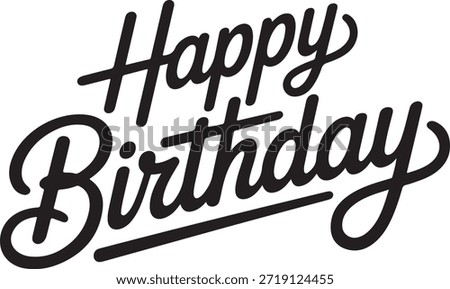 Happy Birthday Script Text Phrase Black and White Vector Graphic lettering