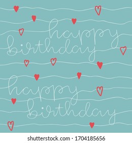 Happy birthday - seamless pattern greeting card vector. Happy Birthday greeting card with lettering design