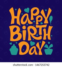 Happy Birthday sign. Vector bright logo. Hand drawn modern lettering on dark blue background with gift. For holiday design, postcard, party invitation, banner, poster. Greeting label template