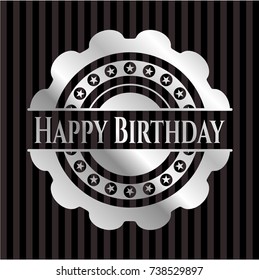 Happy Birthday silver emblem or badge