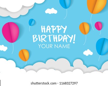 Happy Birthday with sky, cloud and balloons background. 3D paper cut sign, greeting, congratulations design