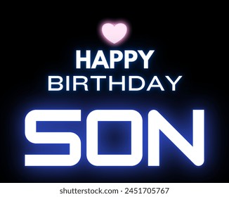 Happy Birthday Son glowing blue color