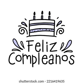 Happy birthday in Spain.  Lettering in Spanish with cake and curlicues. Vector 