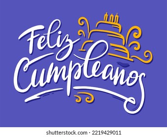 Happy birthday in Spain.  Lettering in Spanish with cake and curlicues. Vector 