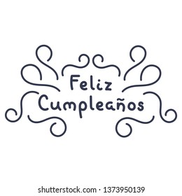 Happy birthday in Spanish. , Feliz Cumpleanos lettering. Typography design. Greetings card.