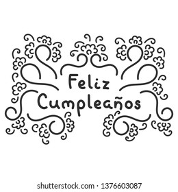 Happy birthday in Spanish. , Feliz Cumpleanos lettering. Vector illustration.