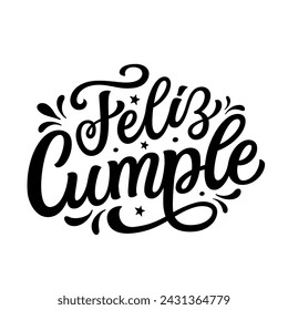 Happy Birthday in Spanish. Hand lettering text isolated on white background. Vector typography for posters, banners, greeting cards, birthday decorations, balloons